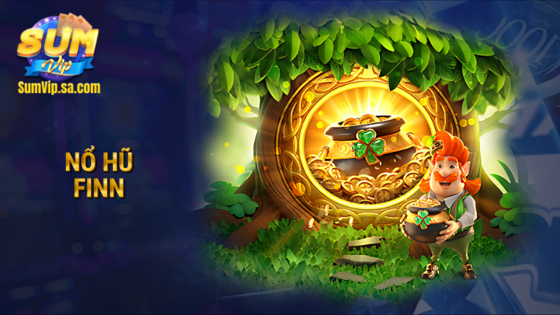 nổ hũ Finn